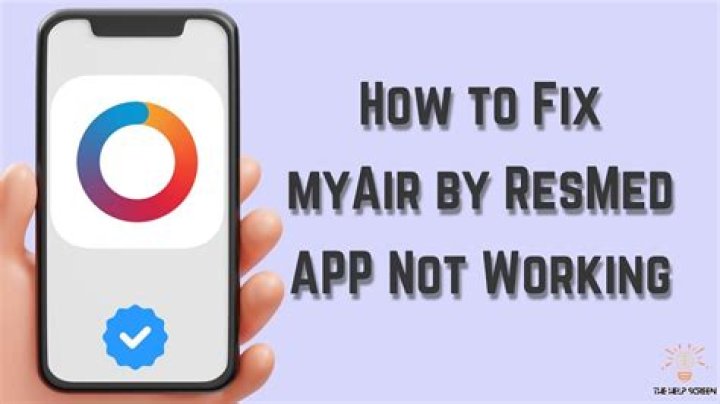 How to Fix Resmed Myair App Not Working? - SarkariResult