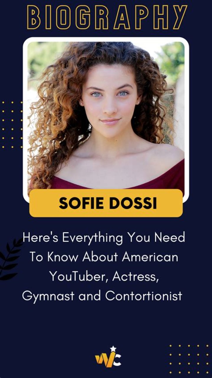 What is Sofie Dossi’s Age? Know Everything About Gymnast